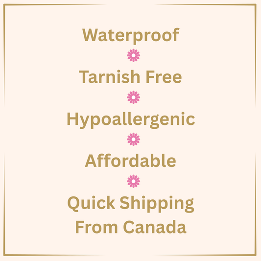 List of product features on a beige background with pink flowers. Waterproof, Tarnish free, Hypoallergenic, Affordable, Quick shipping from Canada.
